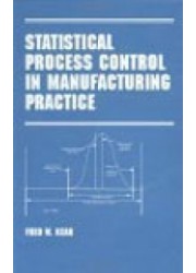 Statistical Process Control in Manufacturing Practice